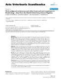 Báo cáo y học: " Oral malignant melanomas and other head and neck neoplasms in Danish dogs - data from the Danish Veterinary Cancer Registry"