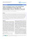 Báo cáo khoa học: "Acute neurological signs as the predominant clinical manifestation in four dogs with Angiostrongylus vasorum infections in Denmark"