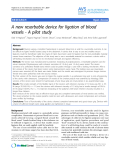 Báo cáo khoa học: " A new resorbable device for ligation of blood vessels - A pilot study"