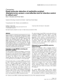 Báo cáo khoa học: "Rapid molecular detection of methicillin-resistant Staphylococcus aureus: a cost-effective tool for infection control in critical care"