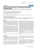 Báo cáo khoa học: " Ventilator-associated pneumonia using a heated humidifier or a heat and moisture exchanger: a randomized controlled trial [ISRCTN88724583]"