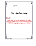 Luận văn : Hoàn thiện quyết định Marketing sản phẩm nông sản xuất khẩu của công ty xuất nhập khẩu INTIMEX sang thị trường các nước ASEAN