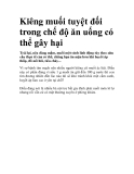 Kiêng muối tuyệt đối trong chế độ ăn uống có thể gây hại
