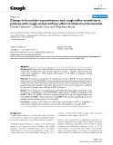 Báo cáo y học: "hange in bronchial responsiveness and cough reflex sensitivity in patients with cough variant asthma: effect of inhaled corticosteroids"