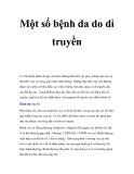 Một số bệnh da do di truyền  
