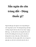 Sẩn ngứa do côn trùng đốt - Dùng thuốc gì?