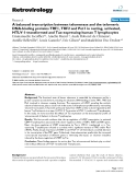 Báo cáo y học: " A balanced transcription between telomerase and the telomeric DNA-binding proteins TRF1, TRF2 and Pot1 in resting, activated, HTLV-1-transformed and Tax-expressing human T lymphocytes"