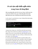 10 cách tạo mật khẩu ngẫu nhiên trong Linux từ dòng lệnh