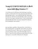 Trang bị STARTUP REPAIR có sẵn ở menu khởi động Windows 7