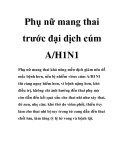 Phụ nữ mang thai trước đại dịch cúm A/H1N1