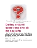Dưỡng chất tối quan trọng cho bà mẹ sau sinh