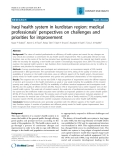 Báo cáo y học: "Iraqi health system in kurdistan region: medical professionals’ perspectives on challenges and priorities for improvement"