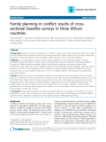 Báo cáo y học: "Family planning in conflict: results of crosssectional baseline surveys in three African countries"