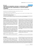 Báo cáo y học: "Prediction of extubation outcome: a randomised, controlled trial with automatic tube compensation vs. pressure support ventilation"