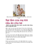 Sai lầm của mẹ khi nấu ăn cho bé