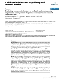 Báo cáo y học: "Evaluating movement disorders in pediatric patients receiving risperidone: a comparison of spontaneous reports and research criteria for TD"