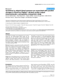 Báo cáo y học: " Variations in arterial blood pressure are associated with parallel changes in FlowTrac/Vigileo®-derived cardiac output measurements: a prospective comparison study"