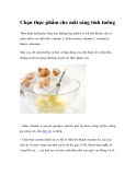 Chọn thực phẩm cho mắt sáng tinh tường