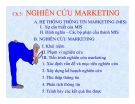 SLIDE MARKETING CĂN BẢN CHƯƠNG 3: NGHIÊN NGHIÊN CỨU MARKETING