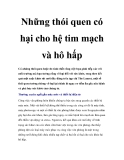 Những thói quen có hại cho hệ tim mạch và hô hấp