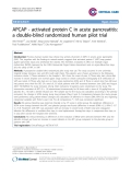Báo cáo y học: " APCAP - activated protein C in acute pancreatitis: a double-blind randomized human pilot trial"