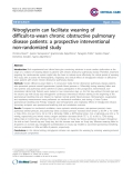 Báo cáo y học: " Nitroglycerin can facilitate weaning of difficult-to-wean chronic obstructive pulmonary disease patients: a prospective interventional non-randomized study"