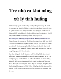 Trẻ nhỏ có khả năng xử lý tình huống