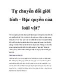 Tự chuyển đổi giới tính - Đặc quyền của loài vật?
