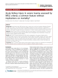 Báo cáo y học: "Acute kidney injury in severe trauma assessed by RIFLE criteria: a common feature without implications on mortality?"