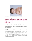 Sơ suất khi chăm sóc bé là...?