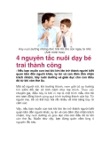  4 nguyên tắc nuôi dạy bé trai thành công