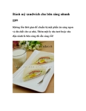 Bánh mỳ sandwich cho bữa sáng nhanh gọn