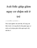 Axit folic giúp giảm nguy cơ chậm nói ở trẻ