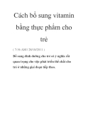 Cách bổ sung vitamin bằng thực phẩm cho trẻ