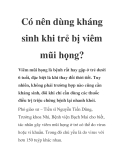 Có nên dùng kháng sinh khi trẻ bị viêm mũi họng?