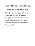 Lưu ý khi trẻ sơ sinh không khóc mà chảy nước mắt