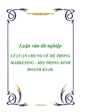 LÝ LUẬN CHUNG VỀ HỆ THỐNG MARKETING - MIX TRONG KINH DOANH KS-DL