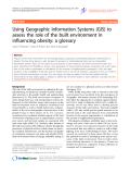 Báo cáo y học: " Using Geographic Information Systems (GIS) to assess the role of the built environment in influencing obesity: a glossary"