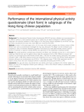 Báo cáo y học: " Performance of the international physical activity questionnaire (short form) in subgroups of the Hong Kong chinese population"