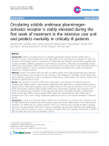 Báo cáo y học: "Endothelial Circulating soluble urokinase plasminogen activator receptor is stably elevated during the first week of treatment in the intensive care unit and predicts mortality in critically ill patients"