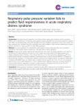 Báo cáo y học: "Respiratory pulse pressure variation fails to predict fluid responsiveness in acute respiratory distress syndrome"