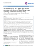 Báo cáo y học: " Acute pancreatitis with organ dysfunction associates with abnormal blood lymphocyte signaling: controlled laboratory study"