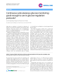 Báo cáo y học: "Continuous subcutaneous glucose monitoring: good enough to use in glucose regulation protocols"
