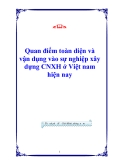 Quan điểm toàn diện và vận dụng vào sự nghiệp xây dựng CNXH ở Việt nam hiện nay