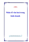 Nhân tố văn hoá trong kinh doanh