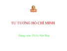 Bài giảng tư tưởng Hồ Chí Minh - Chương 7