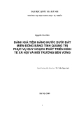 LUẬN VĂN THẠC SĨ "  ĐÁNH GIÁ TIỀM NĂNG NƯỚC DƯỚI ĐẤT MIỀN ĐỒNG BẰNG TỈNH QUẢNG TRỊ PHỤC VỤ QUY HOẠCH PHÁT TRIỂN KINH TẾ XÃ HỘI VÀ MÔI TRƯỞNG BỀN VỮNG "