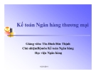 SLIDE - Kế toán Ngân hàng thương mại - nghiệp vụ huy động vốn