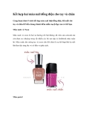 Kết hợp hai màu nail đồng điệu cho tay và chân