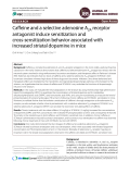 Caffeine and a selective adenosine A2A receptor antagonist induce sensitization and cross-sensitization behavior associated with increased striatal dopamine in mice